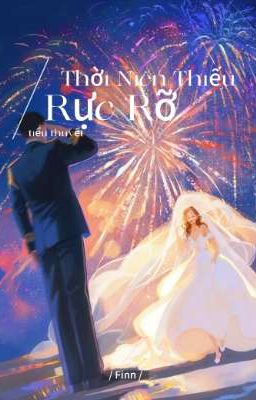 Thời Niên Thiếu Rực Rỡ[Drop]