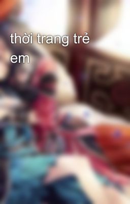 thời trang trẻ em