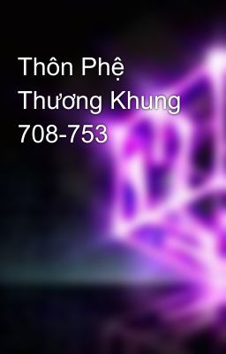 Thôn Phệ Thương Khung 708-753