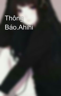 Thông Báo.Ahihi