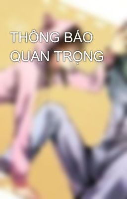 THÔNG BÁO QUAN TRỌNG