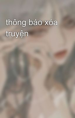 thông báo xóa truyện