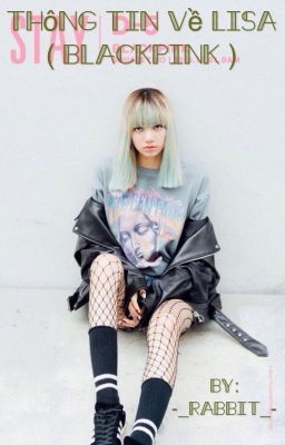 Thông tin về Lisa ( Blackpink ) 