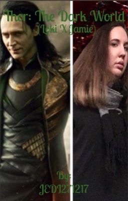 Thor: The Dark World (Loki X Jamie)