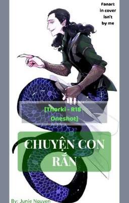 [Thorki] Chuyện Con Rắn