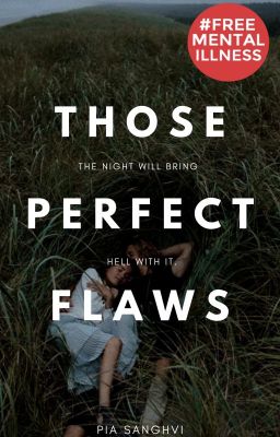 Those Perfect Flaws || ✓ || PUBLISHED