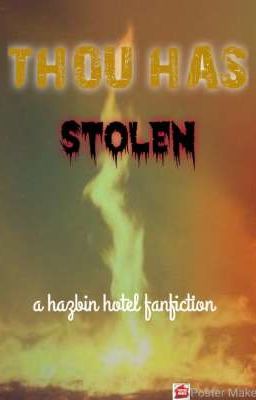 Thou has stolen: Hazbin hotel OC fanfiction 