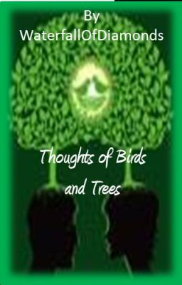 Thoughts Of Birds And Trees