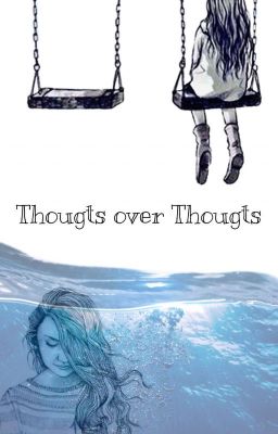 Thoughts over Thoughts/Gedichte