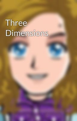 Three Dimensions