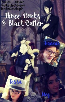 Three Dorks & Black Butler