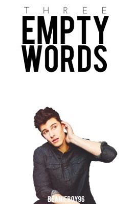 Three Empty Words [Shawn Mendes]