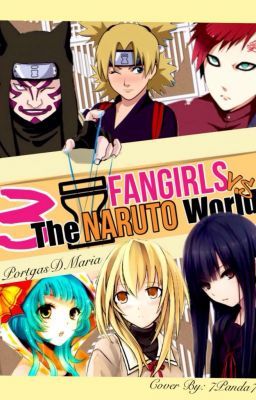 Three Fangirls VS. the Naruto World (Naruto Fanfic)