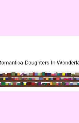 Three Romantica Daughters In Wonderland