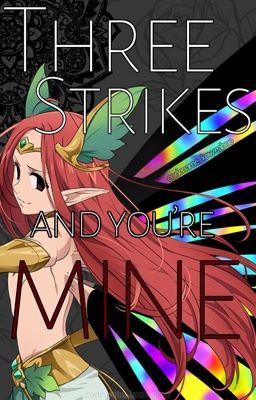 Three Strikes and You're Mine [DISCONTINUED]