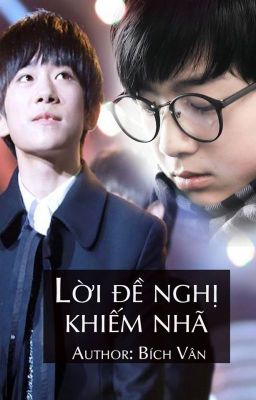 [Threeshot XiHong] [MA] Lời đề nghị khiếm nhã