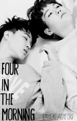 [Threeshot|YoonMin] Four In The Morning