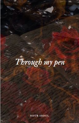 Through my pen