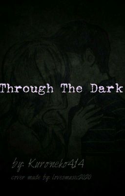 Through the Dark