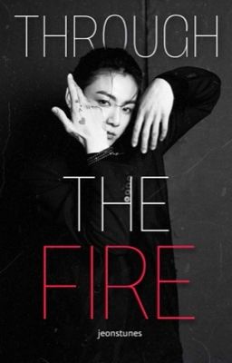 Through the Fire | j.jk 