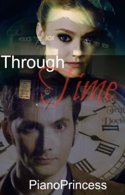 Through Time (Doctor Who Fan-Fic)