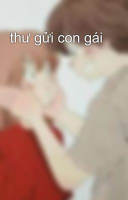 thư gửi con gái