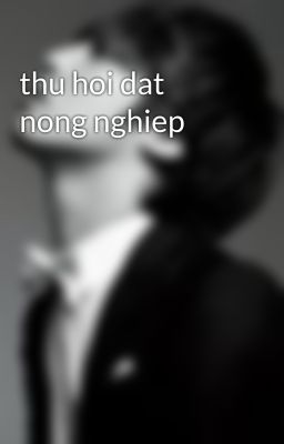 thu hoi dat nong nghiep