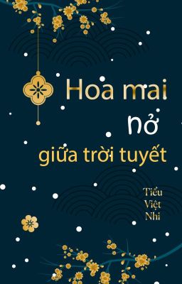 (Thử Miêu) Hoa Mai Nở Giữa Trời Tuyết