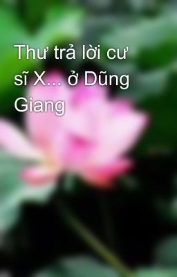 Thư trả lời cư sĩ X... ở Dũng Giang