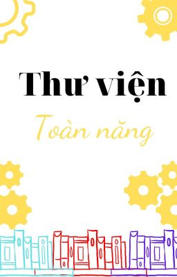 Thư viện toàn năng