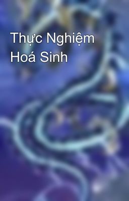 Thực Nghiệm Hoá Sinh