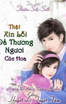 Thực Xin Lổi, Đả Thương Ngươi Cúc Hoa