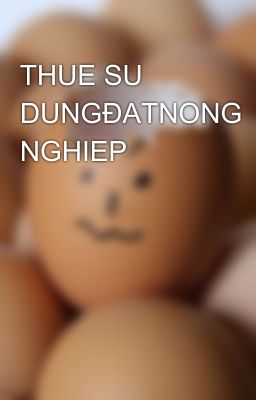 THUE SU DUNGÐATNONG NGHIEP