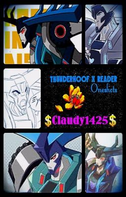 Thunderhoof x Reader (Oneshots) [DISCONTINUED]