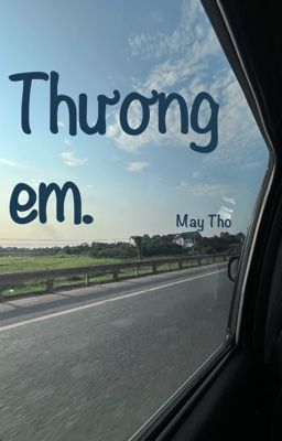 Thương em.