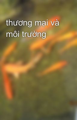 thương mại và môi trường