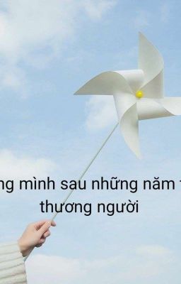 Thương mình sau những năm tháng thương người