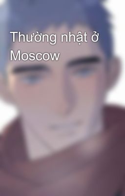 Thường nhật ở Moscow