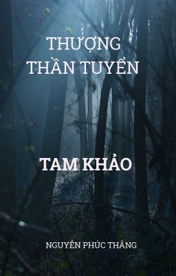 THƯỢNG THẦN TUYỂN -TAM KHẢO