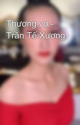 Thương vợ -  Trần Tế Xương