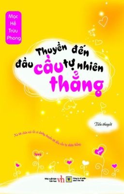 Thuyền Đến Đầu Cầu Tự Nhiên Thẳng