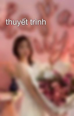 thuyết trình 