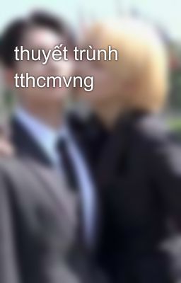 thuyết trùnh tthcmvng