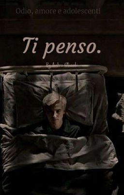 ti penso ||Draco Malfoy