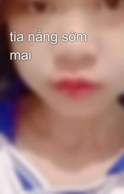 tia nắng sớm mai