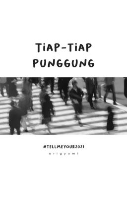 Tiap-Tiap Punggung | #tellmeyour2021