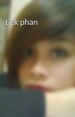 tick phan