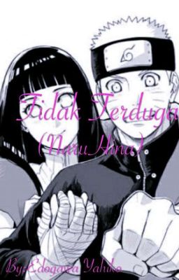 Tidak Terduga (NaruHina)