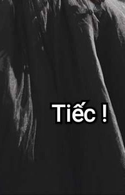 Tiếc !