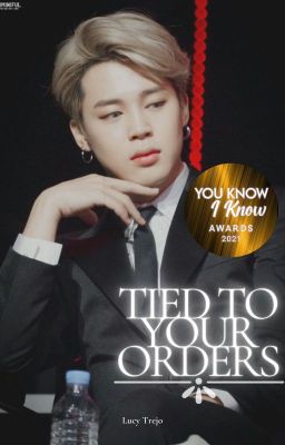 Tied To Your Orders ||JimSu||